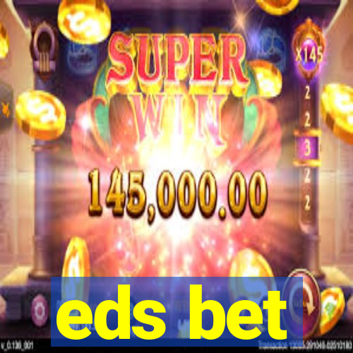 eds bet